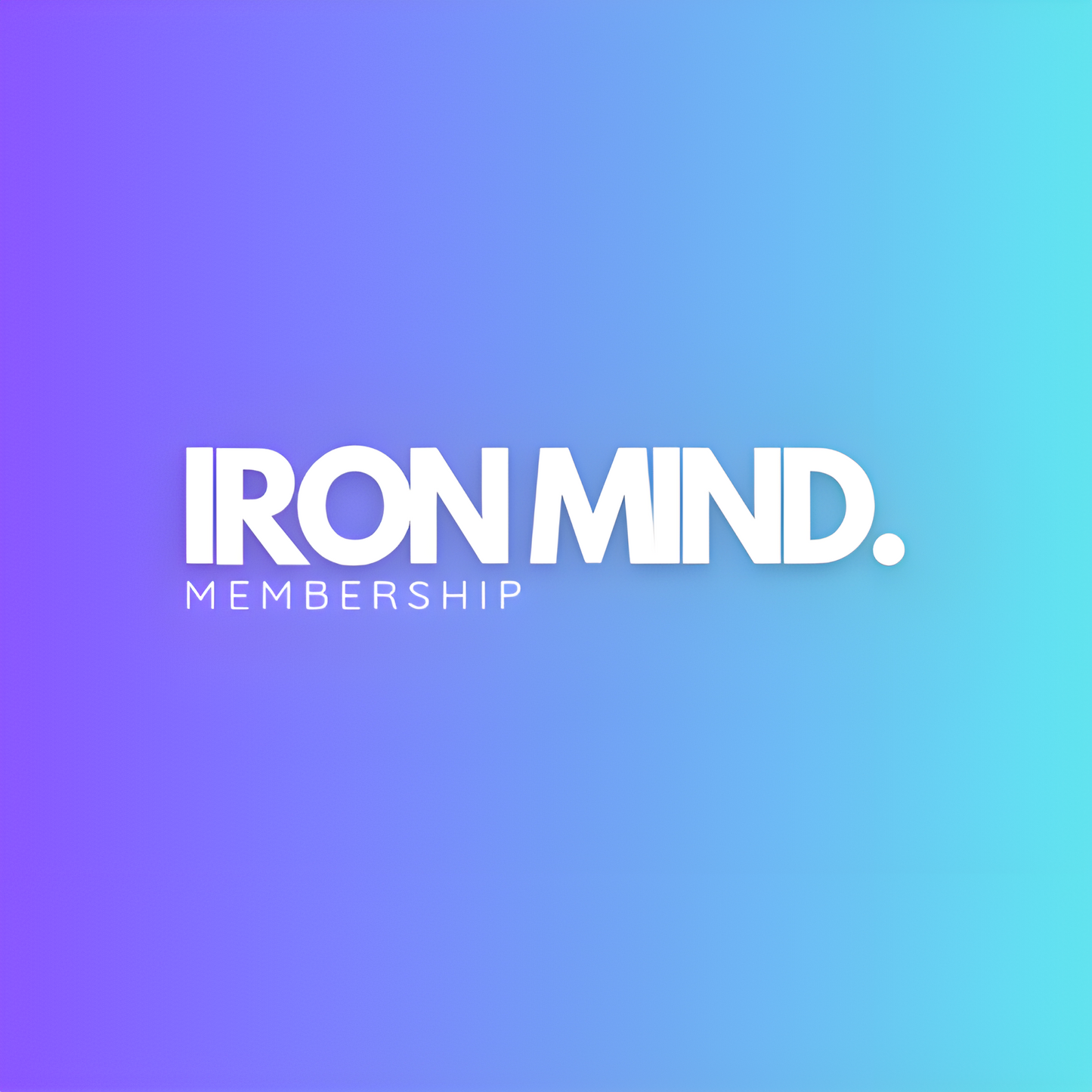 IRON MIND MEMBERSHIP